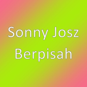Album Berpisah from Sonny Josz