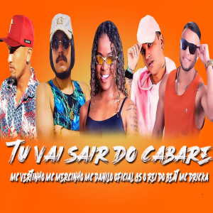 Album Tu Vai Sair do Cabare oleh GS O Rei do Beat