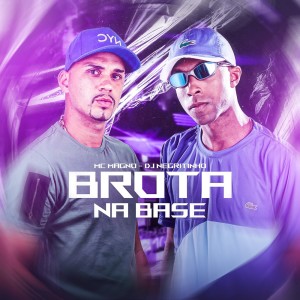 Listen to Brota na Base song with lyrics from MC Magno