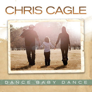 Chris Cagle的專輯Dance Baby Dance