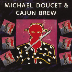 ดาวน์โหลดและฟังเพลง Last Wednesday Night พร้อมเนื้อเพลงจาก Michael Doucet & Cajun Brew