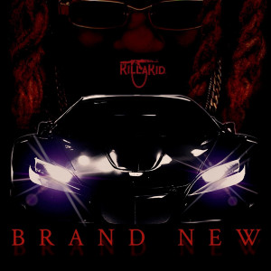 ดาวน์โหลดและฟังเพลง Brand New (Explicit) พร้อมเนื้อเพลงจาก Killa Kid