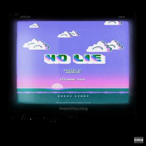 ดาวน์โหลดและฟังเพลง No Lie (feat. 198o8) (Explicit) พร้อมเนื้อเพลงจาก JidScan