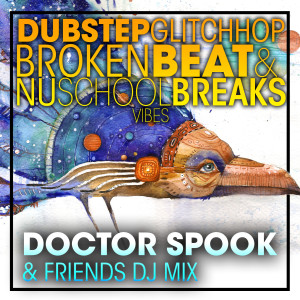 อัลบัม Dubstep Glitch Hop Broken Beat & Nu School Breaks Vibes (DJ Mix) ศิลปิน Charly Stylex