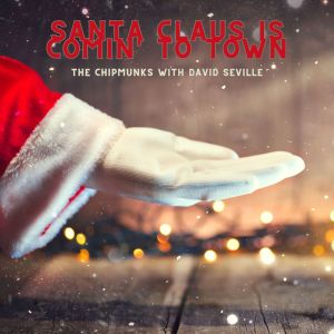 Album Santa Claus Is Comin' To Town from The Chipmunks