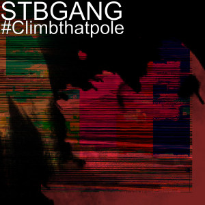 Album #Climbthatpole (Explicit) from STBGANG