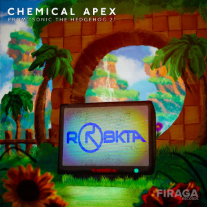 RobKTA的专辑Chemical Apex (from "Sonic 2")