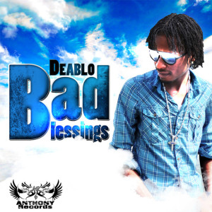 ดาวน์โหลดและฟังเพลง Bad Blessings พร้อมเนื้อเพลงจาก Deablo