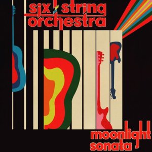 收聽Six String Orchestra的Moonlight Sonata歌詞歌曲