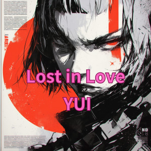 อัลบัม Lost in Love ศิลปิน YUI