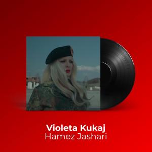 收聽Violeta Kukaj的Hamez Jashari歌詞歌曲