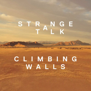 收聽Strange Talk的Climbing Walls (Bundle Remix)歌詞歌曲