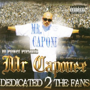 Album Dedicated 2 the Fans (Explicit) oleh Mr. Capone-E