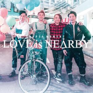 ดาวน์โหลดและฟังเพลง LOVE is NEARBY พร้อมเนื้อเพลงจาก Supper Moment