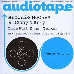Album Live With Studs Terkel, WFMT Studios, Chicago, IL. Jan 28th 1970 WFMT-FM Broadcast (Remastered) from Brownie McGhee & Sonny Terry