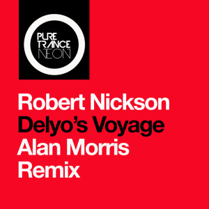 Robert Nickson的專輯Delyo's Voyage (Alan Morris Remix)