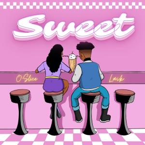 ดาวน์โหลดและฟังเพลง Sweet พร้อมเนื้อเพลงจาก O-Slice