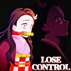 收聽J Cae的Lose Control (Demon Slayer|Flint 4K Remix|Instrumental)歌詞歌曲