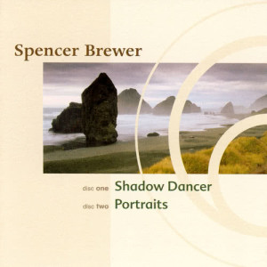 อัลบัม Shadow Dancer / Portraits ศิลปิน Spencer Brewer