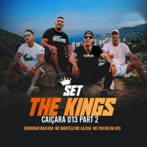 收聽Mc Martelo的Set The Kings Caiçara 013 pt 2歌詞歌曲