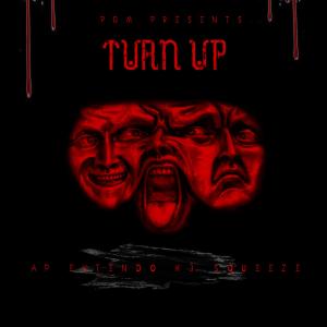 AP Extendo的專輯TURN UP! (feat. Squeeze & K3) (Explicit)