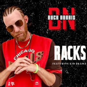 收聽Buck Norris的Racks on Racks (feat. Kid Drama)歌詞歌曲