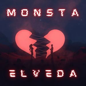 Listen to Elveda song with lyrics from Monsta
