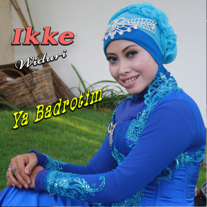 Dengarkan Ya Badrotim lagu dari Ike Widuri dengan lirik