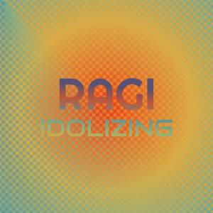 Dengarkan Ragi Idolizing lagu dari Filis Sere dengan lirik