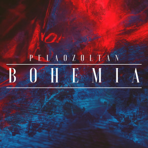 Album Bohemia (feat. Trcmc, Esteban Contreras, Luis Cáceres, Cesar Maturana) from PelaoZoltan