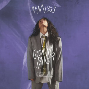 ดาวน์โหลดและฟังเพลง Growing Pains (Alphalove Remix) พร้อมเนื้อเพลงจาก Alessia Cara