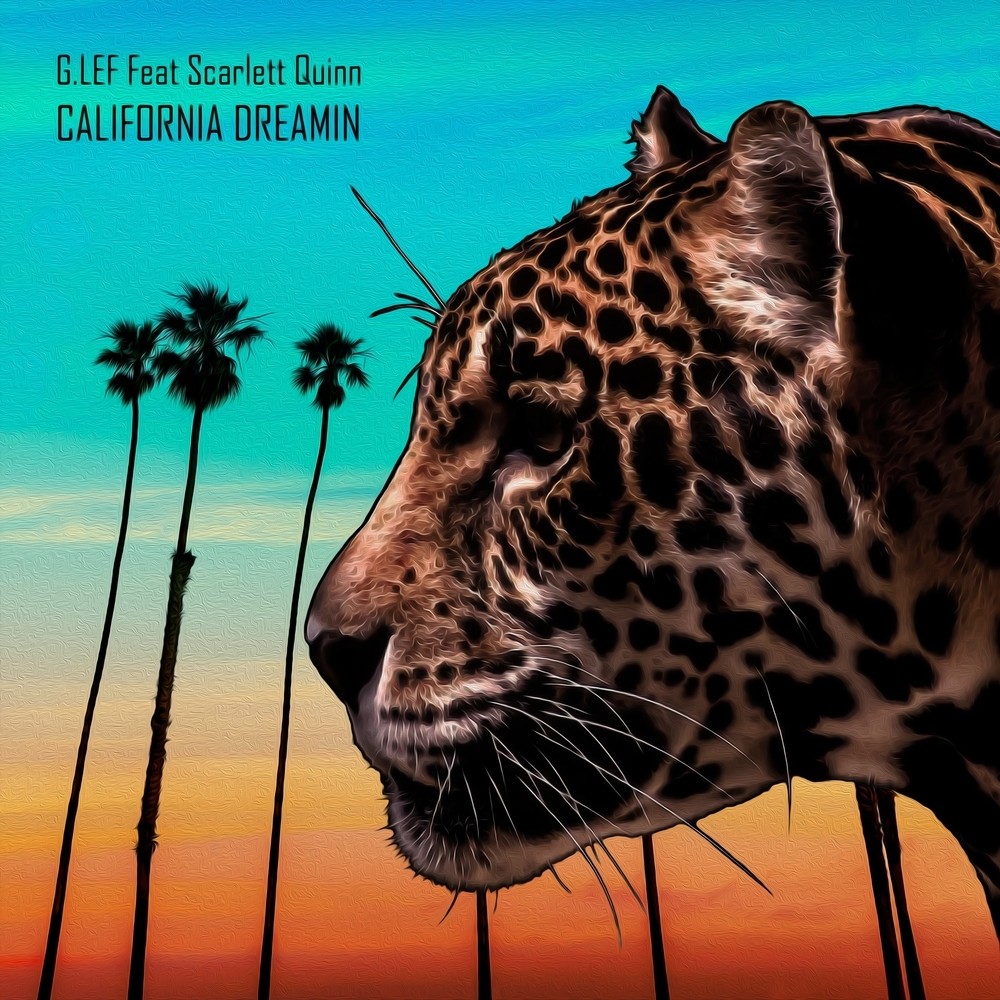 California Dreamin (G.LEF and Scarlett Quinn remix)