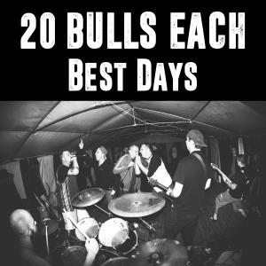 收聽20 Bulls Each的Best Days Behind Us (Explicit)歌詞歌曲