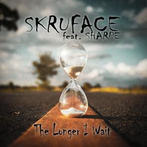 Sharpe的專輯The Longer I Wait (feat. Skruface & Sharpe) (Explicit)
