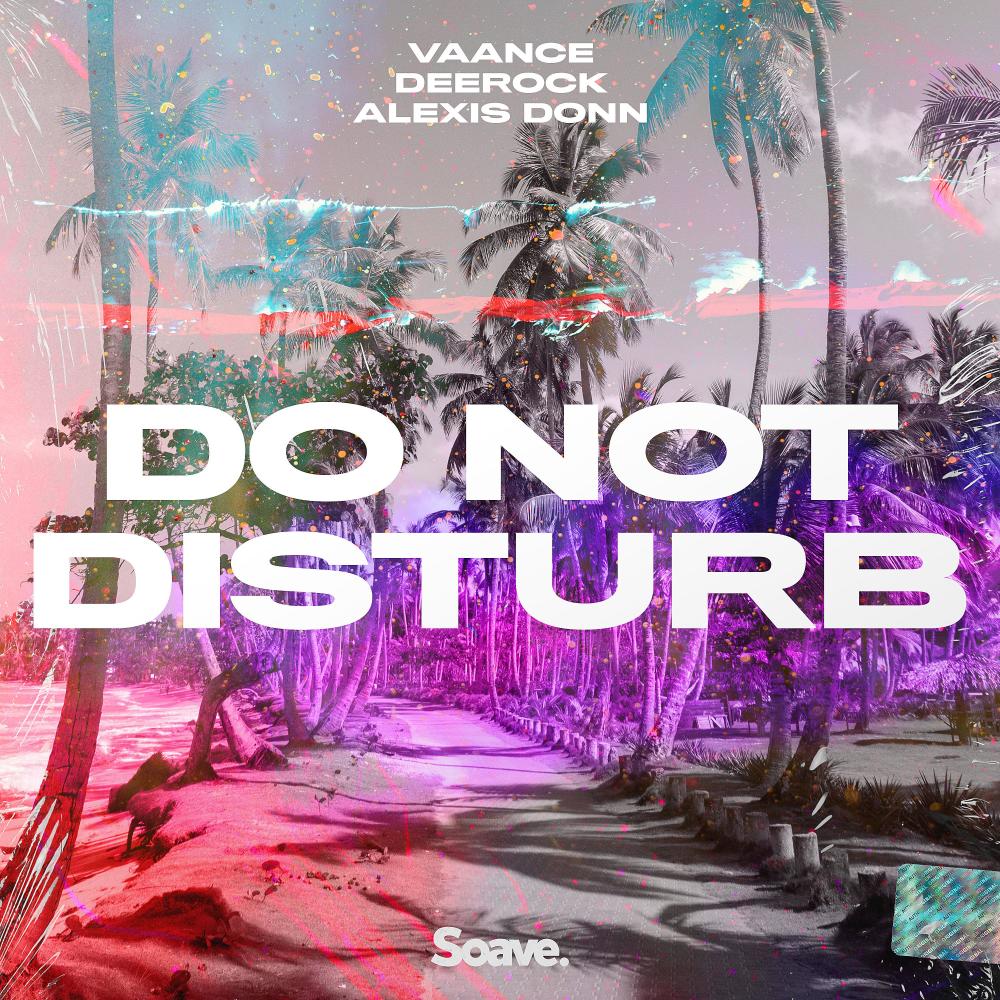 Do Not Disturb(feat. Alexis Donn)