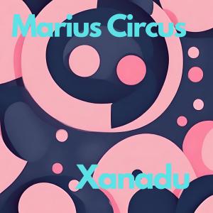 Marius Circus的專輯Xanadu