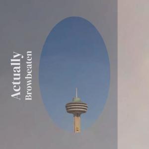 อัลบัม Actually Browbeaten ศิลปิน Various