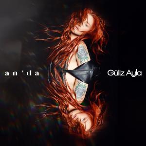 Listen to An'da song with lyrics from Güliz Ayla