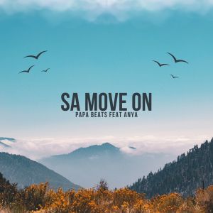Album SA MOVE ON from Papa Beats