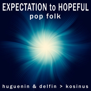 อัลบัม Expectation To Hopeful Pop Folk ศิลปิน Stephane Huguenin