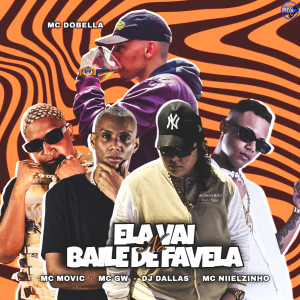 收聽Dj Dalla$的Ela Vai no Baile de Favela (Explicit)歌詞歌曲