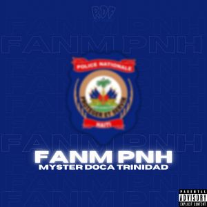 收听TRINIDAD THE MYSTERY DOCA的FANM PNH (Explicit)歌词歌曲