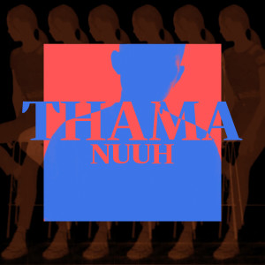 ดาวน์โหลดและฟังเพลง Nuuh พร้อมเนื้อเพลงจาก THAMA