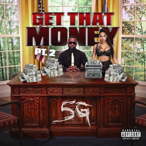 Album Get That Money pt. 2 (Explicit) oleh 5G
