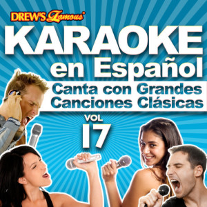 The Hit Crew的專輯Karaoke en Español: Canta Con Grandes Canciones Clásicas, Vol. 17