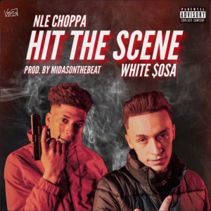 Hit the Scene (Explicit) dari White $osa