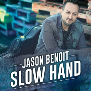收聽Jason Benoit的Slow Hand歌詞歌曲