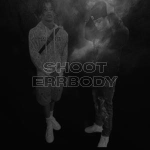 收聽NewWave的Shoot Errbody (feat. DuffleBagMoney) (Explicit)歌詞歌曲
