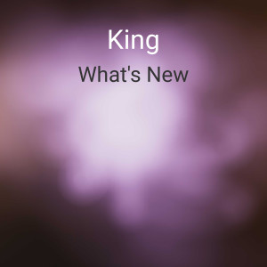 อัลบัม What's New? (Explicit) ศิลปิน King