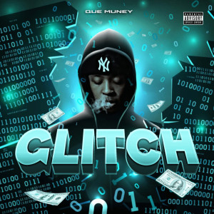 Que Muney的专辑Glitch (Explicit)